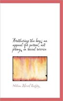 Brothering the Boy; An Appeal for Person, Not Proxy, in Social Service