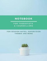 Notebook For Therapists & Counsellors