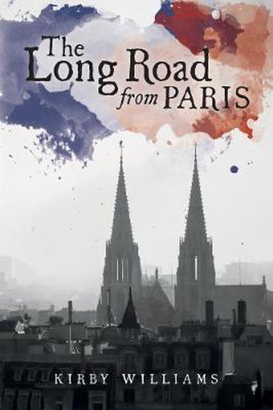 The Long Road From Paris – A Novel - cover