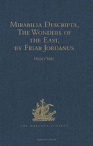 Mirabilia Descripta, the Wonders of the East, by Friar Jordanus