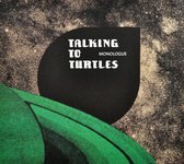 Talking To Turtles - Monologue (CD)