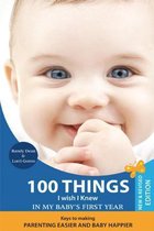 100 Things I Wish I Knew in My Baby's First Year