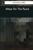 Afloat On The Flood
