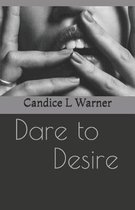 Dare to Desire