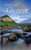 Glencoe - Gefangen Im Tal Der Tr nen