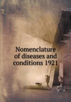 Nomenclature of diseases and conditions 1921