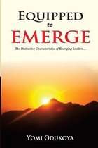 Equipped to Emerge