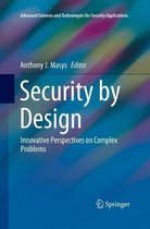 Advanced Sciences and Technologies for Security Applications- Security by Design