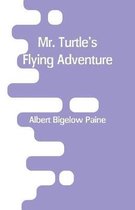 Omslag Mr. Turtle's Flying Adventure