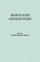 Maryland Genealogies. A Consolidation of Articles from the Maryland Historical Magazine. In Two Volumes. Volume II (families Goldsborough - Young)