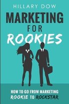 Marketing for Rookies