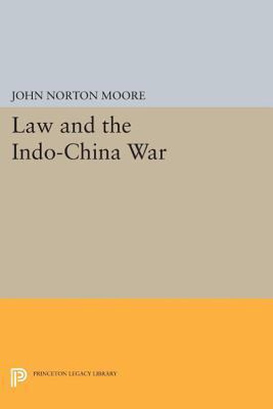 Princeton Legacy Library- Law and the Indo-China War - cover