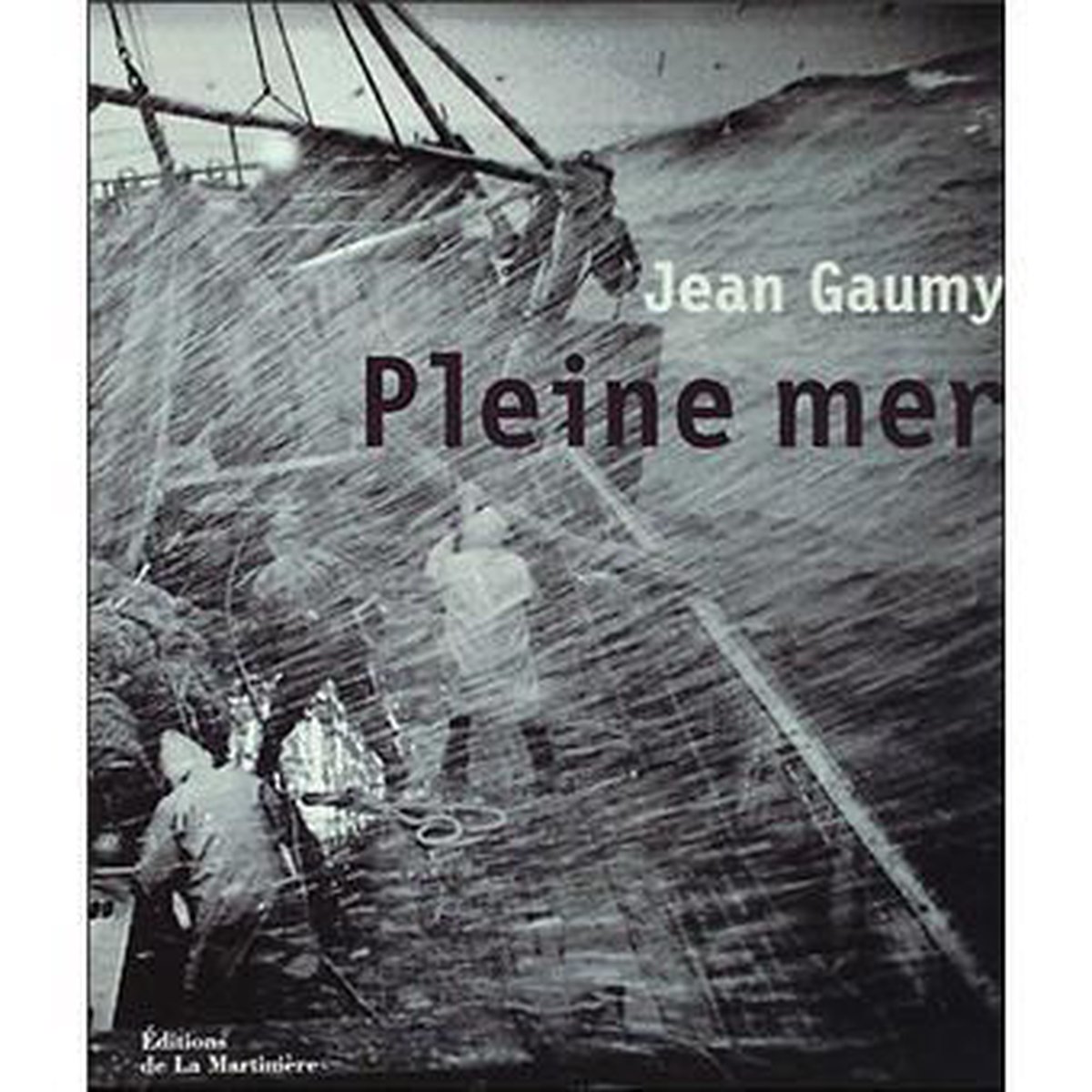 Pleine mer, Jean Gaumy | 9782732427324 | Boeken | bol.com