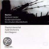 Mahler: Ruckert Lieder; Kindertotenlieder; Des Knaben Wunderhorn