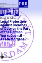 Legal Protection against Breaches of Duty on the Part of the German Works Council - A Fata Morgana?