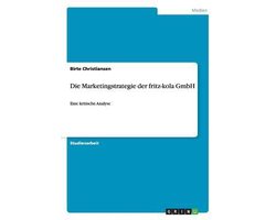 Die Marketingstrategie der fritz-kola GmbH