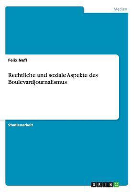 Rechtliche und soziale Aspekte des Boulevardjournalismus - cover