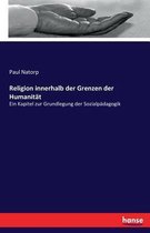 Religion innerhalb der Grenzen der Humanitat