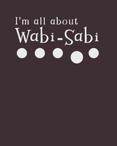 I'm All About Wabi-Sabi