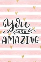 You Are Amazing