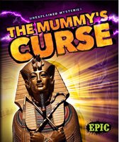 Unexplained Mysteries - The Mummy's Curse