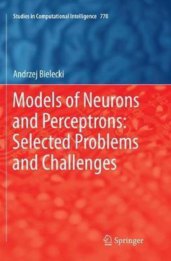 Studies in Computational Intelligence770- Models of Neurons  ... - cover