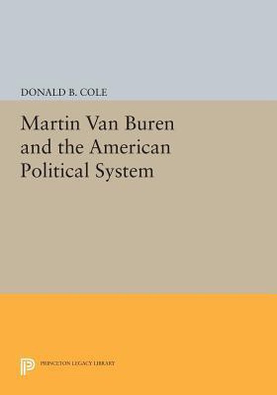 Princeton Legacy Library- Martin van Buren and the American  ... - cover