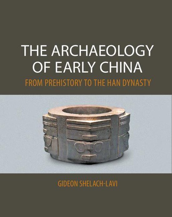 The Archaeology of Early China - cover