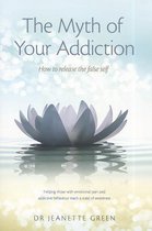 Myth of Your Addiction