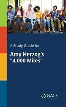 A Study Guide for Amy Herzog's 4,000 Miles