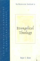 Westminster Handbooks to Christian Theology-The Westminster Handbook to Evangelical Theology