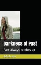 Darkness of Past
