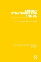 Routledge Library Editions: Energy- Energy Strategies for the UK