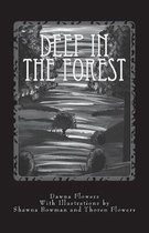 Deep in the Forest