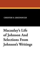 Macaulay's Life of Johnson and Selections from Johnson's Writings