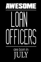 Awesome Loan Officers Are Born in July