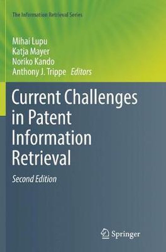 The Information Retrieval Series37- Current Challenges in Pa ... - cover