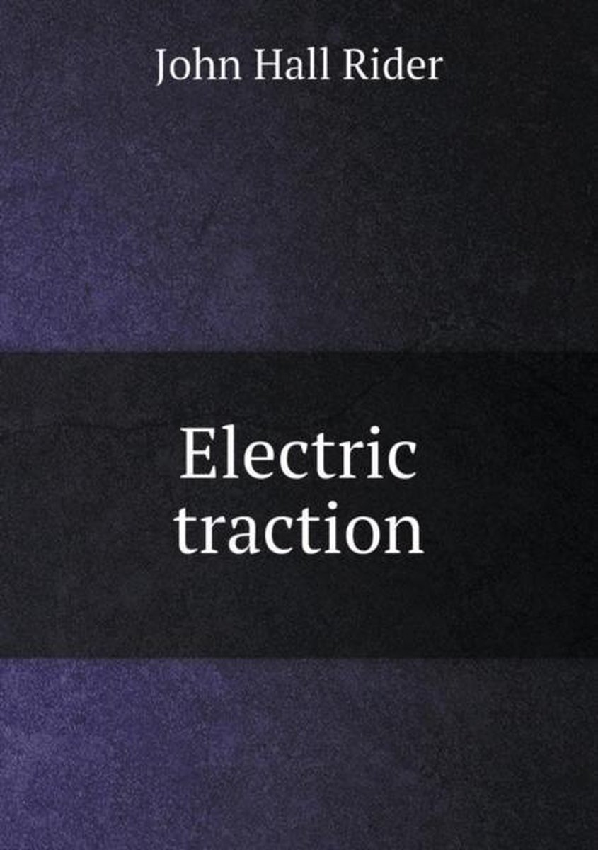 Electric traction - John Hall Rider