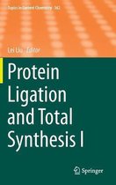 Protein Ligation and Total Synthesis I