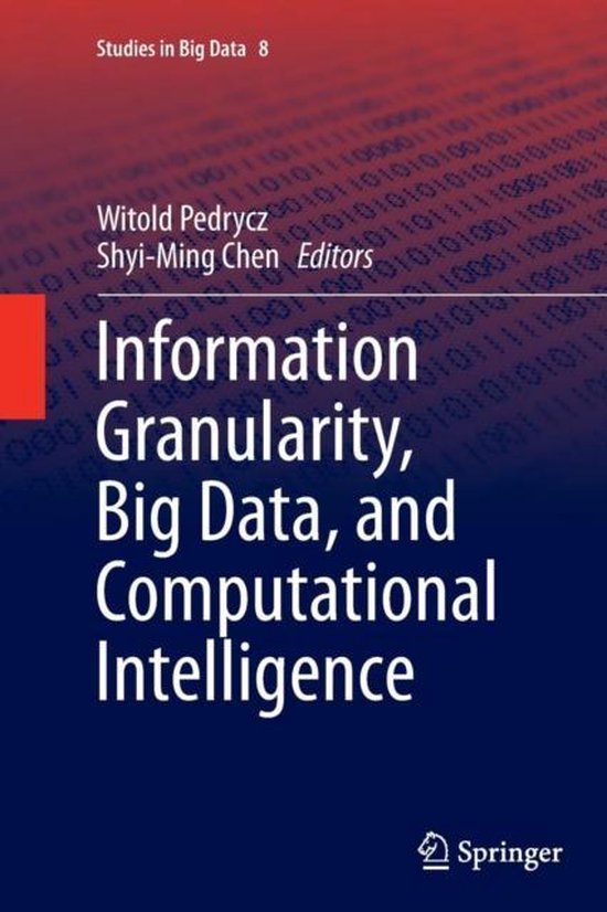 Information Granularity, Big Data, and Computational Intelli ... - cover
