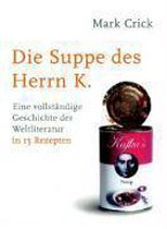 Die Suppe des Herrn K