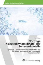 Flüchtige Tris(aziridinylamidinate) der Seltenerdmetalle