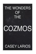 The Wonders of the Cozmos