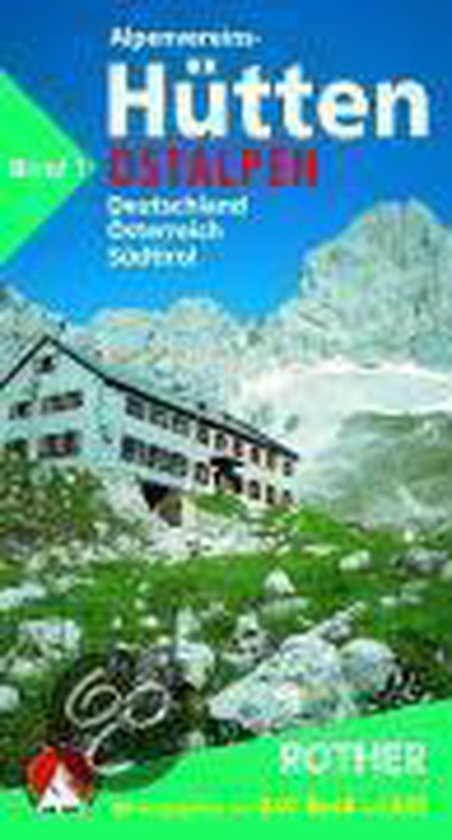 Cover van het boek 'Alpenvereinshuetten 1: ostalpen' van Steve Rother