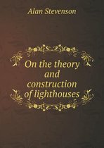 On the theory and construction of lighthouses
