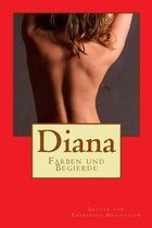 Diana, Farben Und Begierde