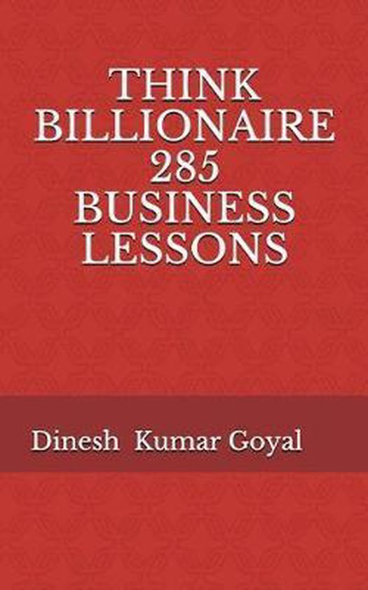 Think Billionaire 285 Business Lessons - cover