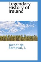 Legendary History of Ireland