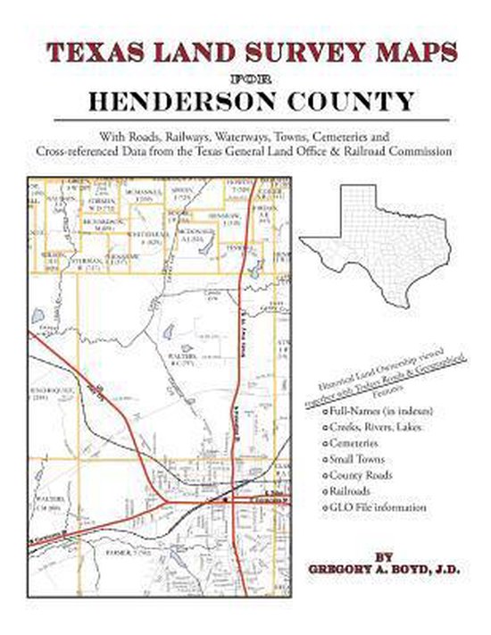 Texas Land Survey Maps For Henderson County 9781420351804 Gregory A Boyd J D Boeken 1809