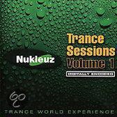 Trance Sessions, Vol. 1 [Nukleuz]